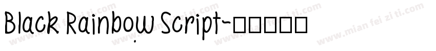 Black Rainbow Script字体转换